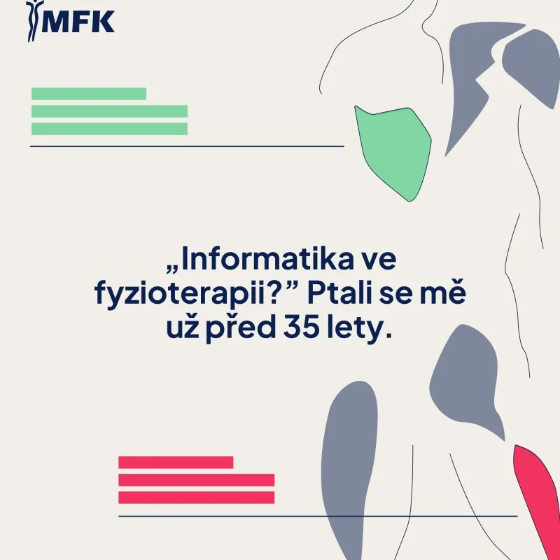 Vizuál o cestě k fyzioterapii a metodě MFK